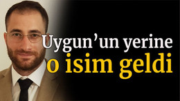 Uygun’un yerine o isim geldi